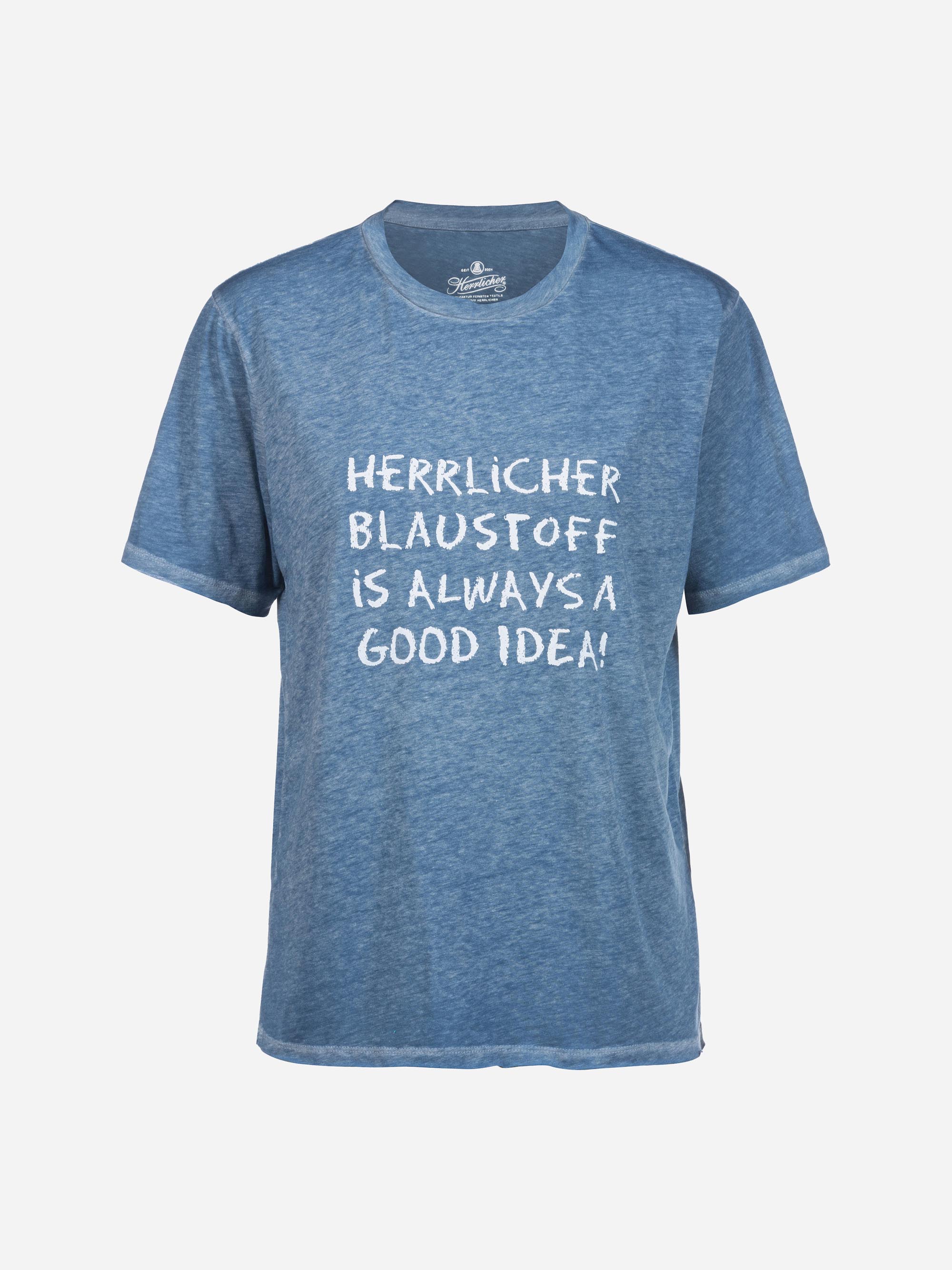 Ein blaues, kurzärmeliges T-Shirt mit weißem, handgeschriebenem Text mit der Aufschrift HERRLICHER BLAUSTOFF IST IMMER EINE GUTE IDEE! vor einem schlichten weißen Hintergrund.